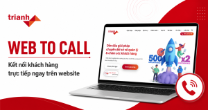 Web to Call là giải pháp giúp doanh nghiệp kết nối trực tiếp với khách hàng ngay trên website thông qua nút "Gọi miễn phí qua Internet".