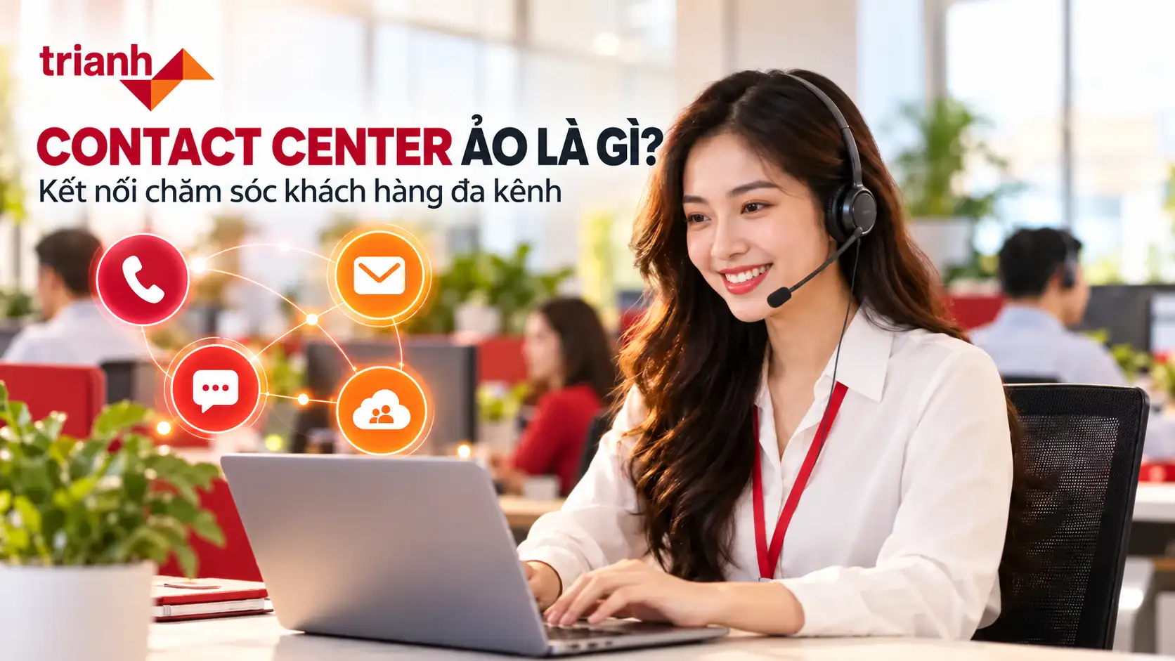 Contact Center ảo là gì